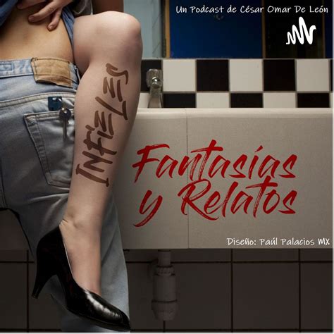 relatos esposas infieles|Escucha el podcast Infieles. Fantasías y relatos. .